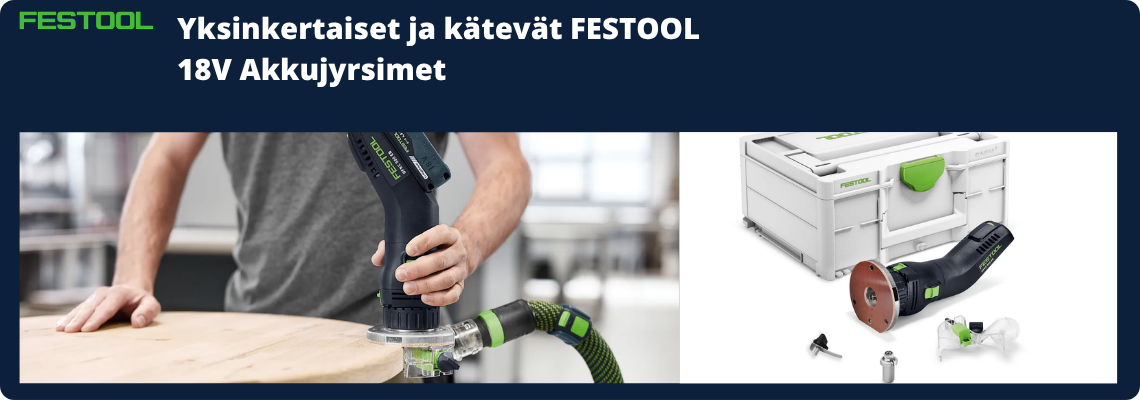 Festool 18V akkujyrsimet
